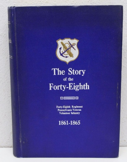 Hardback Book, 'The Story of the Forty-Eighth', Forty-Eighth Regiment Pennsylvania Veteran Volunteer