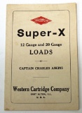 Western Super-X Catalog 12 Ga. and 20 Ga. Loads by Captain Charles Askins, Western Cartridge Co.