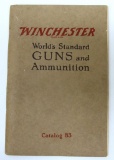 1925 Winchester 'World's Standard Guns and Ammunition' Catalog No. 83, Covers Rifles, Shotguns, Ammo