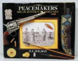 'The Peacemakers Arms and Adventures in the American West' by R.L. Wilson, Copyright 1992, Over 300