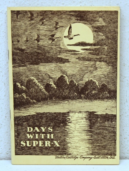 1935 Western Cartridge Co. Ammunition Booklet "Days with Super-X"