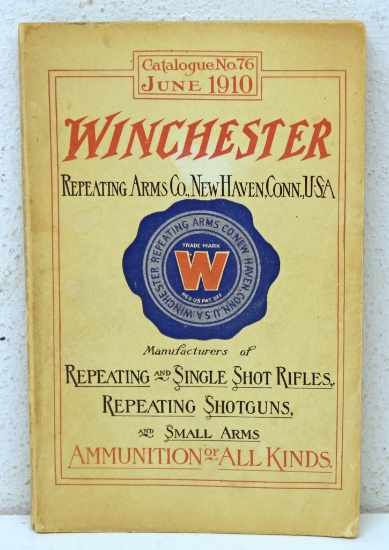 Winchester June 1910 Catalog No. 76 Winchester Firearms and Ammunition