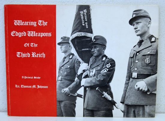 World War II Book - Nazi, Germany - Wearing The Edged Weapons Of The Third Reich, A Pictorial Study
