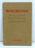 Vintage Winchester 1925 Catalog 83 World's Standard Guns and Ammunition, 88 Pages, A Few Pages Loose