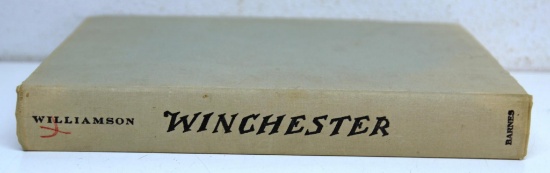 Winchester "The Gun That Won The West" by Harold F. Williamson Hardback Book...