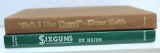 Six Guns by Elmer Keith Hardback Book, The Standard Reference Work, Copyright 1955 and 