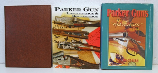 3 Parker Gun Books - Parker Gun Identification and Serialization, The Parker Gun by Larry L. Baer,