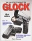The Gun Digest Book of the Glock, 2nd Edition Pap