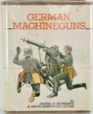 German Machine Guns Hardcover – January 1, 1971