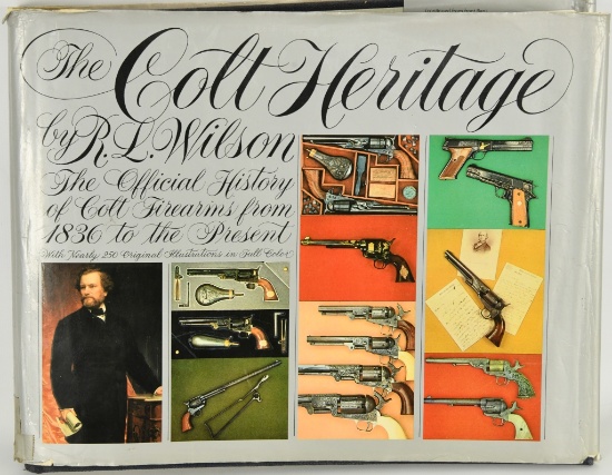 The Colt Heritage: The Official History of Colt