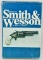 Signed History of Smith & Wesson Hardcover