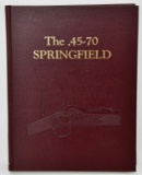 The .45-70 SPRINGFIELD Hardcover Book