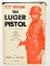 The Luger Pistol 1893-1945 Hardcover Book