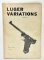 Signed Luger Variations Volume 1 Hardcover Book