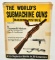 The Worlds Submachine Guns Volume 1 Hardcover