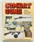 Combat Guns 20th Century Firearms Hardcover Book