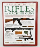 The World Encyclopedia of Rifles and Machine Guns