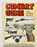 Combat Guns 20th Century Firearms Hardcover Book