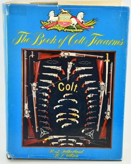 Signed The Book Of Colt Firearms Hardcover Book