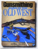 Gunsmithing Guns of the Old West Paperback Book