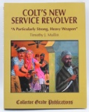 Colt's New Service Revolver Hardcover Book