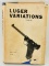 Signed Volume One Luger Variations Hardcover Book