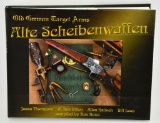 Old German Target Arms Alte Scheibenwaffen Vol I