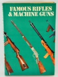 Famous rifles and machine guns Hardcover w/slipcov