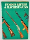 Famous rifles and machine guns Hardcover Book