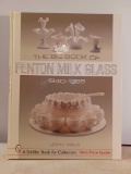 The Big Book of Fenton Milk Glass 1940-1985 Book
