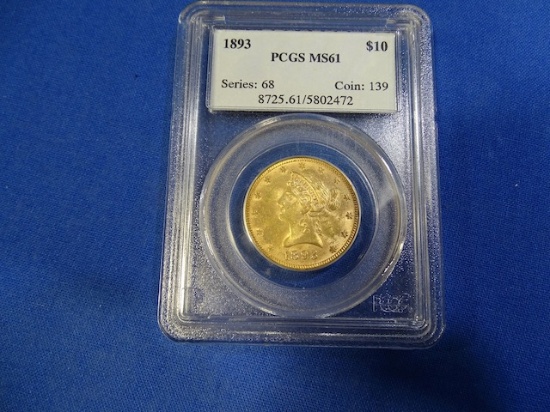 1893 $10 GOLD COIN PCGS MS61 SERIES 68 COIN 139