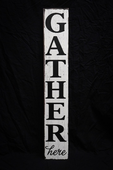 Tall "Gather" wooden sign