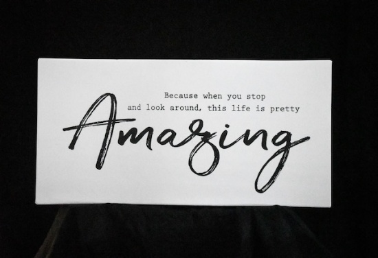 "…life is pretty AMAZING"