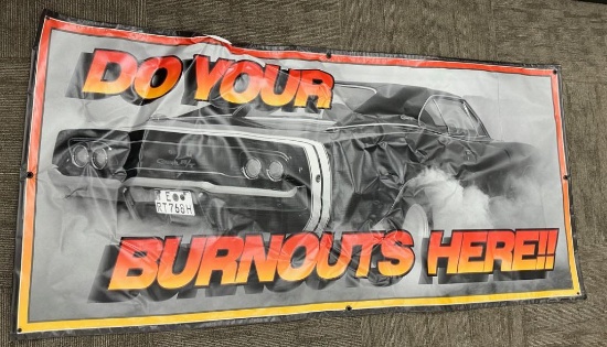 "Do Your Burnouts Here!" Poster- Large