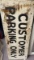 Customer parking sign