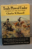 Russell, C. M. Trails Plowed Under, 1927, gray cloth, dj; Adams & Britzman,