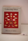Collecting Silver Book, Elizabeth de Castres, 1986, Bishopsgate Press Ltd., Hardcover