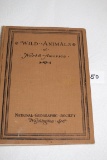Wild Animals Of North America, 1918, National Geographic Society, Washington D.C., Hard Cover