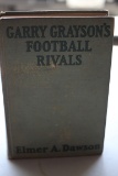 Garry Grayson's Football Rivals, Elmer A. Dawson, 1926, Grosset & Dunlap, Hard Cover