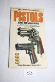 An Illustrated Guide To Pistols & Revolvers, Major Frederick Myatt M.C., 1981, Salamander Books