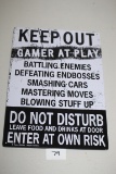 Keep Out Gamer At Play Sign, Metal, 11 1/2