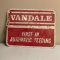 Vandale First In Automatic Feeding Metal Sign 18.5x14.5