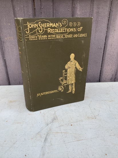 John Sherman's Recollection of Forty Years in the House Senate and Cabinet Vol.2
