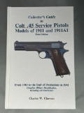 Collector's Guide to Colt .45 Service Pistols Models of 1911 and 1911A1 Charles W. Clawson 3rd ed.