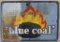Blue Coal embossed metal sign, shows rust & has
