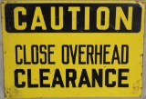 CAUTION Close Overhead Clearance metal