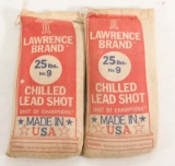 2-25 pound bags chilled lead shot Lawrence Brand 9. Sold by the piece, 2 times the money.