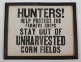 framed post, Stay Out of Unharvested