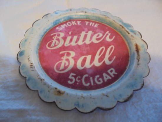 OLD "BUTTER BALL CIGAR" ADVERTISING TIP TRAY-SOME FAD