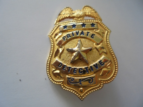 VINTAGE "PRIVATE DETECTIVE" BADGE-NICE QUALITY ITEM